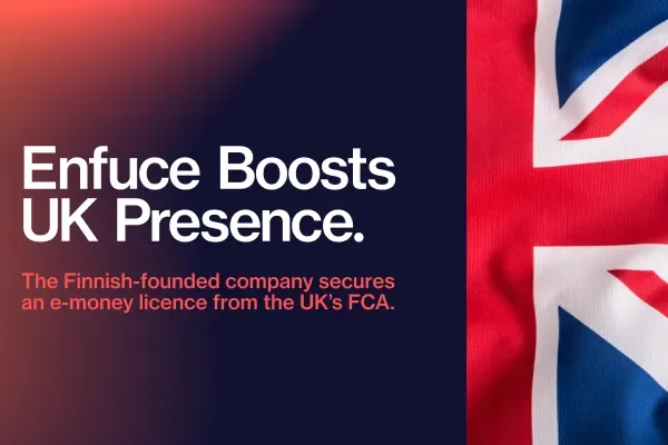 Enfuce receives e-money licence to boost UK expansion